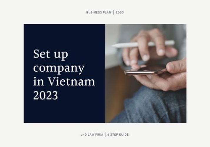 6 STEP SET-UP COMPANY IN VIETNAM IN 2023